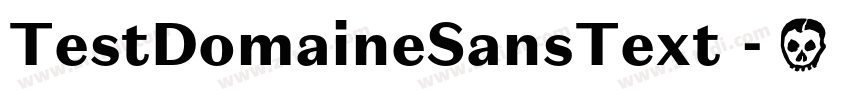 TestDomaineSansText 字体转换